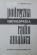 Podręczna encyklopedia radioamatora. Leonard Niemcewicz stan BDB