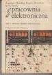 Pracownia elektroniczna wydanie z 1985r stan bardzo dobry.