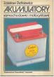 Akumulatory samochodowe i motocyklowe wydanie z 1983r stan BDB